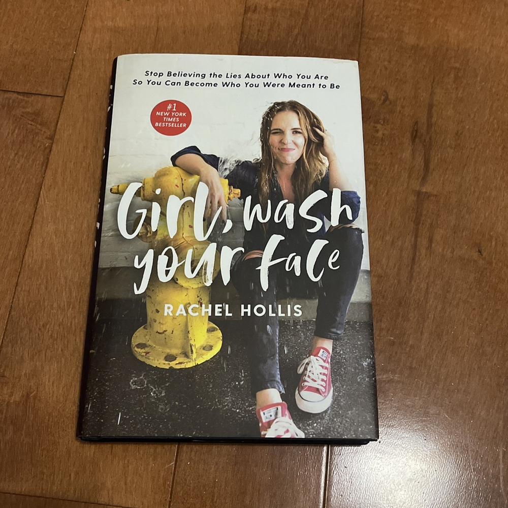 Girl, Wash Your Face: Stop Believing the L- 1400201659, Rachel Hollis, hardcover